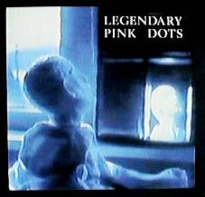 The Legendary Pink Dots : Under Glass